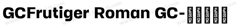 GCFrutiger Roman GC字体转换